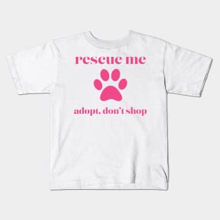 Rescue Me Pink Kids T-Shirt